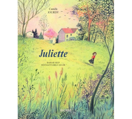 Juliette, Bahar hep hayaletlerle gelir Juliette, Bahar hep hayaletlerle gelir