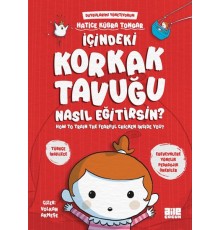 İçindeki Korkak Tavuğu Nasıl Eğitirsin