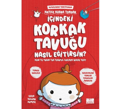İçindeki Korkak Tavuğu Nasıl Eğitirsin