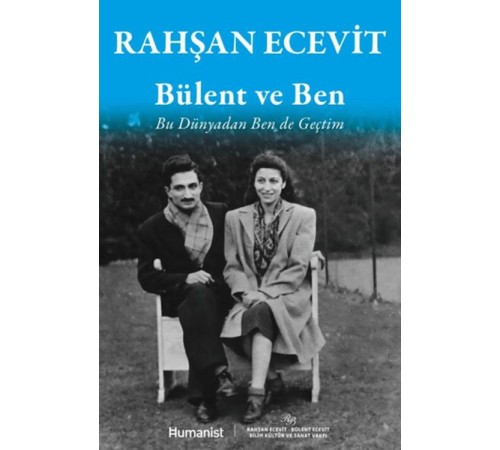 Bülent ve Ben - Bu Dünyadan Ben de Geçtim
