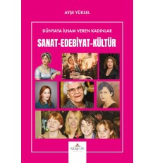 Dünyaya İlham Veren Kadınlar Sanat-Edebiyat-Kültür