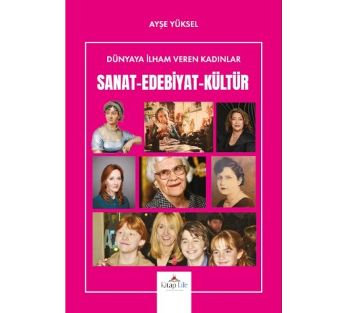 Dünyaya İlham Veren Kadınlar Sanat-Edebiyat-Kültür