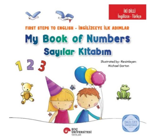 İki Dilli : İngilizce-Türkçe My Book Of Numbers / Sayılar Kitabım