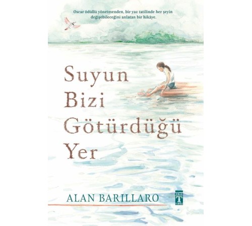 Suyun Bizi Götürdüğü Yer (Ciltli) Suyun Bizi Götürdüğü Yer (Ciltli)