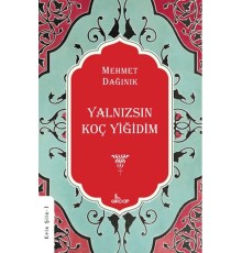 Yalnızsın Koç Yiğidim    