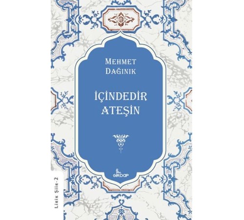 İçindedir Ateşin    