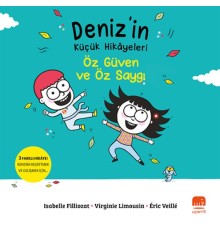 Deniz’in Küçük Hikâyeleri: Öz Güven Ve Öz Saygı