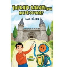 Topkapı Sarayı’nda Neler Oluyor