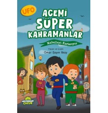 Ufo Acemi Süper Kahramanlar Mahalleyi Kurtarıyor