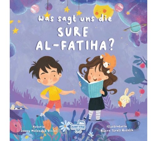 Was sagt uns die Sure Al-Fatiha? (Almanca Fatiha Suresi Bize Ne Anlatıyor?)