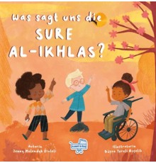 Was sagt uns die Sure Al-Ikhlas? (Almanca İhlas Suresi Bize Ne Anlatıyor?)