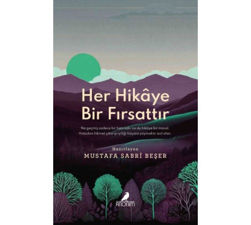 Her Hikâye Bir Fırsattır