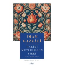 Hakiki Mutluluğun Sırrı