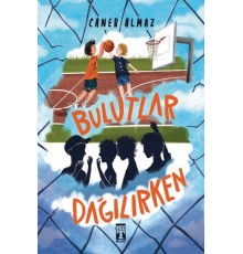 Bulutlar Dağılırken