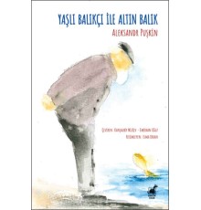 Yaşlı Balıkçı İle Altın Balık