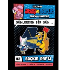 Ateş İle Barut Günlerden Bir Gün 2 - Seçkin Parti