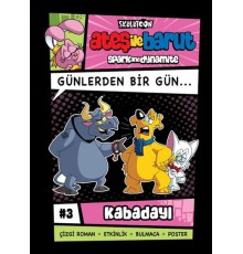 Ateş İle Barut Günlerden Bir Gün 3 - Kabadayı