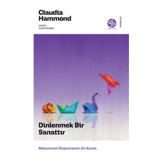 Dinlenmek Bir Sanattır