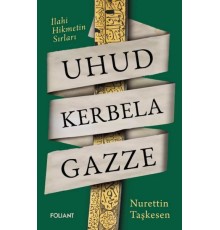 Uhud Kerbela Gazze