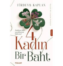 4 Kadın Bir Baht