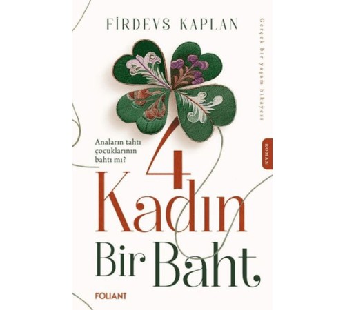 4 Kadın Bir Baht