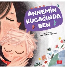 Annemin Kucağında Ben
