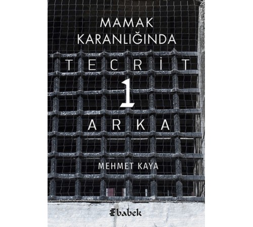 Mamak Karanlığında Tecrit 1 Arka