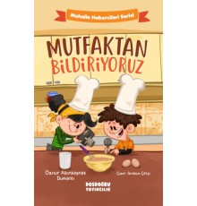 Mutfaktan Bildiriyoruz