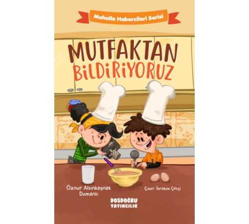 Mutfaktan Bildiriyoruz