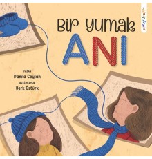 Bir Yumak Anı