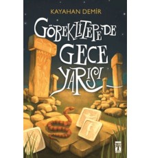 Göbeklitepede Gece Yarısı