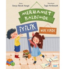 Merhamet Kalbimde İyilik Her Yerde