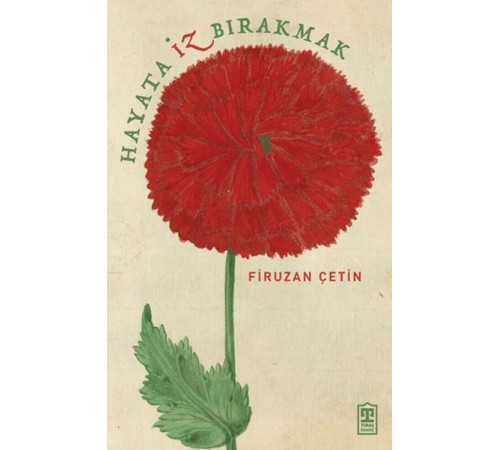 Hayata İz Bırakmak Hayata İz Bırakmak
