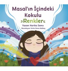 Masal’ın İçindeki Kokulu Renkler