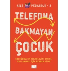 Telefona Bakmayan Çocuk
