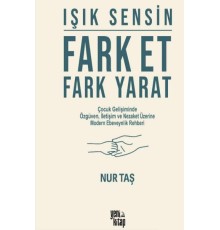 Işık Sensin - Fark Et Fark Yarat