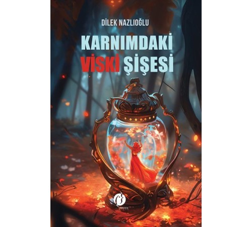 Karnımdaki Viski Şişesi