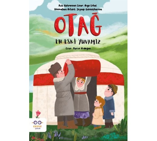 Otağ – En Eski Yuvamız Otağ – En Eski Yuvamız