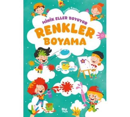 Minik Eller Boyuyor – Renkler Boyama Kitabı (Örnek Resimli)