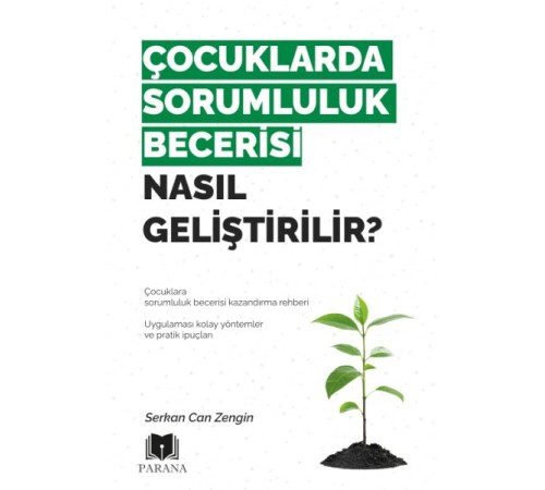 Çocuklarda Sorumluluk Becerisi Nasıl Geliştirilir?