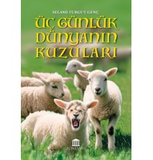 Üç Günlük Dünyanın Kuzuları