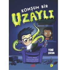 Komşum Bir Uzaylı Yeni Çocuk