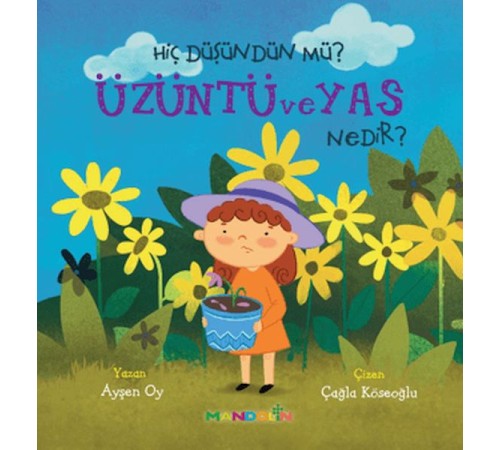 Hiç Düşündün Mü?Üzüntü ve Yas Nedir?