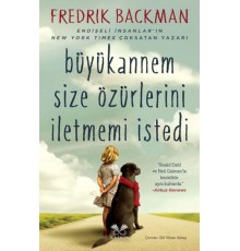 Büyükannem Size Özürlerini İletmemi İstedi