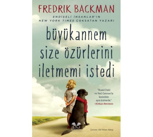 Büyükannem Size Özürlerini İletmemi İstedi