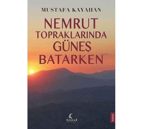 Nemrut Topraklarında Güneş Batarken