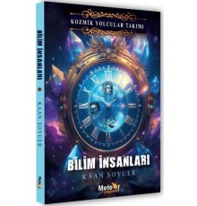 Kozmik Yolcular Takımı Bilim İnsanları