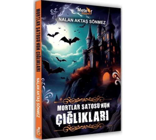 Mortlar Şatosu’nun Çığlıkları
