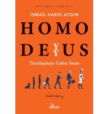 Homo Deyyus;Tanrılaşmaya Giden İnsan    