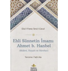Ehli Sünnetin İmamı Ahmet b. Hanbel